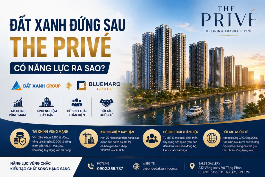Đất Xanh Đứng Sau The Privé Có Năng Lực Ra Sao?